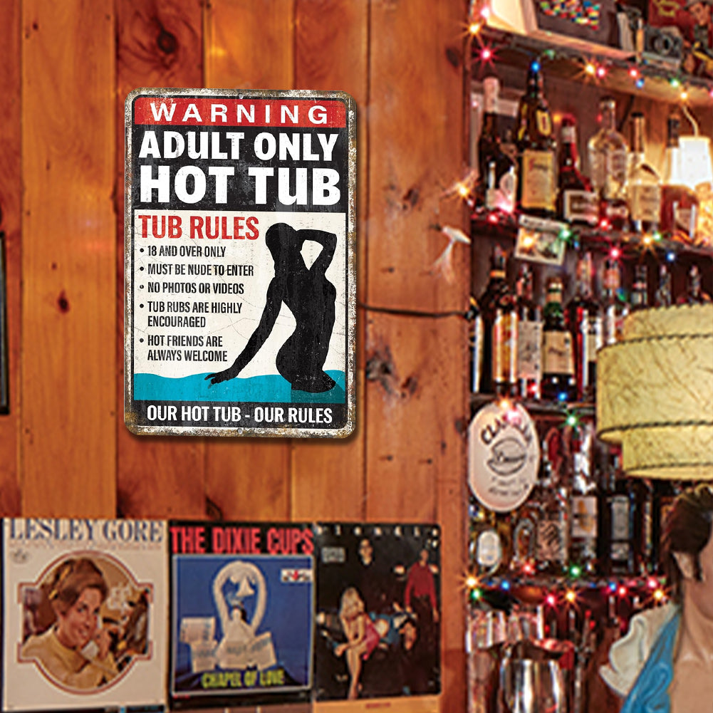 Adult Only Hot Tub - Vintage Metal Signs(8*12Inch/12*16Inch) - Warning