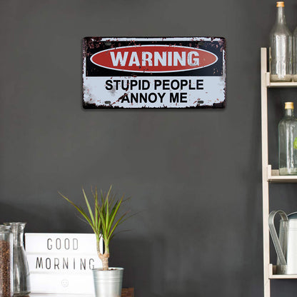 Warning Stupid People Annoy me - Car License(12*6Inch)