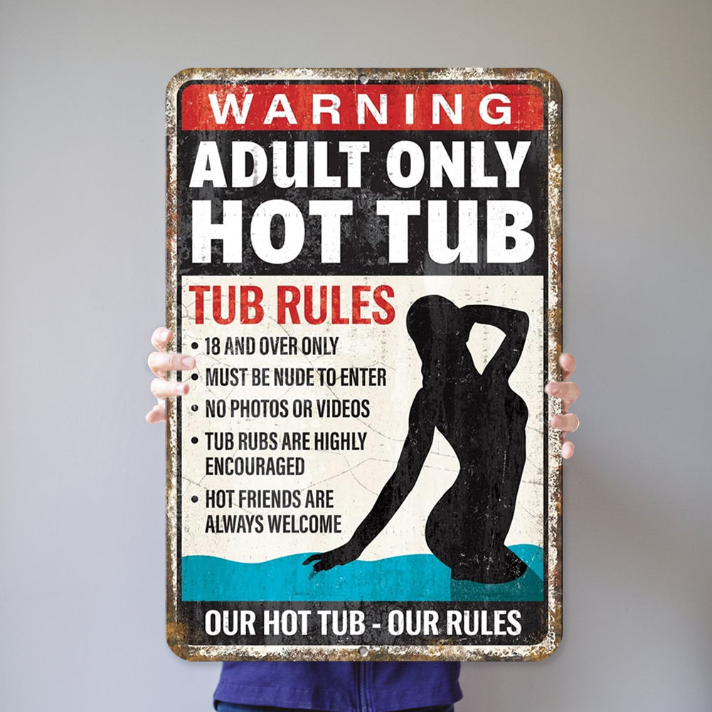 Adult Only Hot Tub - Vintage Metal Signs(8*12Inch/12*16Inch) - Warning